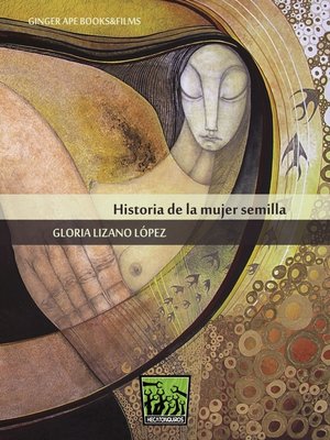 Historia de la mujer semilla - ebook